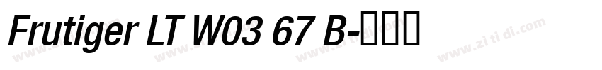 Frutiger LT W03 67 B字体转换